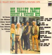Del Reeves, Slim Whitman, Tex Williams, etc - Big Valley Party - Country & Western Hits