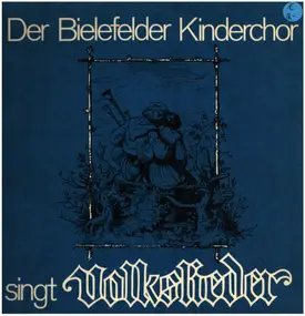 Der Bielefelder Kinderchor - Volkslieder
