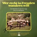 Double LP - Der Bielefelder Kinderchor - Wer Recht In Freuden Wandern Will (Der Bielefelder Kinderchor Singt Bekannte Volkslieder)