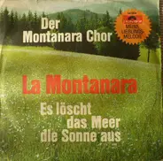 Der Montanara Chor - La Montanara