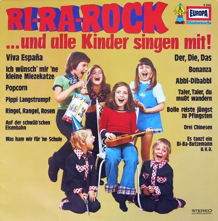 Der Naher-Kinderchor , Bert Und Die Sieben Rock Pops - Ri-Ra-Rock ... Und Alle Kinder Singen Mit!