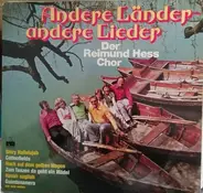 Der Reimund-Hess-Chor - Andere Länder - Andere Lieder