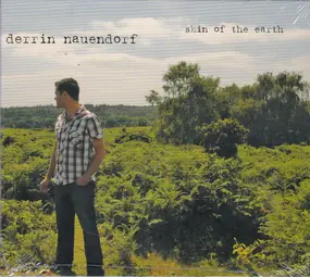 Derrin Nauendorf - Skin of the Earth