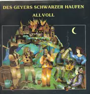 Des Geyers Schwarzer Haufen - All Voll