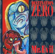 Destination Zero - Mr. Evil
