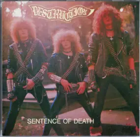 Destruction - Sentence Of Death / Infernal Overkill