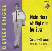 Detlef Engel - Mein Herz Schlägt Nur Für Susi / Das Ist Leicht Gesagt