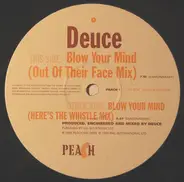 Deuce - Blow Your Mind