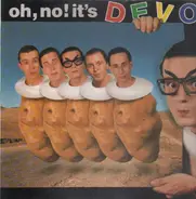 Devo - Oh, No! It's Devo