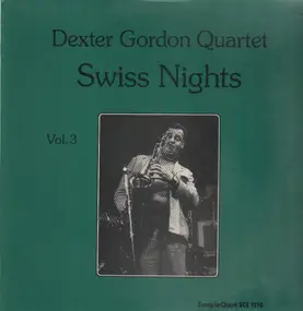 Dexter Gordon - Swiss Nights Vol. 3