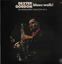 LP - Dexter Gordon - Blues Walk! The Montmartre Collection Vol. II - Textured / Insert