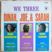 Dinah Washington , Joe Williams , Sarah Vaughan - We Three