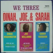 Dinah Washington , Joe Williams , Sarah Vaughan - We Three