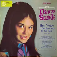 Diane Susek - Her Voice ... The Doorway To Her Soul