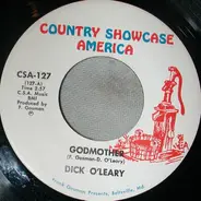 Dick Oleary , The Gos Mono's - Godmother / I Kiss Your Hand