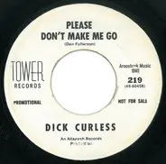 Dick Curless - Highway Man / Please Don't Make Me Go