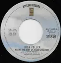 7inch Vinyl Single - Dick Feller - Makin' The Best Of A Bad Situation