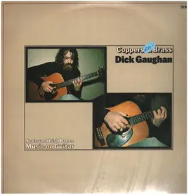 Dick Gaughan - Coppers & Brass