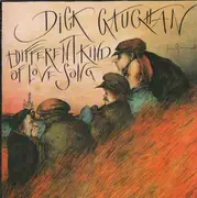 LP - Dick Gaughan - A Different Kind Of Love Song