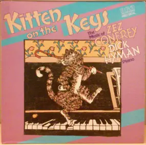 Dick Hyman - Kitten On The Keys: The Music of Zez Confrey