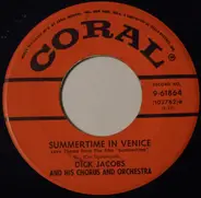 Dick Jacobs Orchestra - Summertime In Venice / Fascination