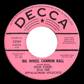 Dick Todd With The Appalachian Wildcats - Big Wheel Cannon Ball
