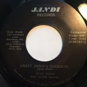 W - Sweet Janie's Goodbye / Lay It On Me