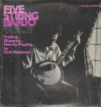 Dick Weissman And Dan Fox - Five String Banjo Vol. 2