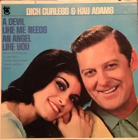 Dick Curless - A Devil Like Me Needs an Angel Like You