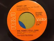 Dickey Lee - She Thinks I Still Care / Baby, Bye Bye