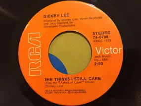 Dickey Lee - She Thinks I Still Care / Baby, Bye Bye