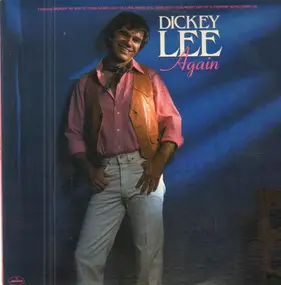 Dickey Lee - Again