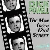 CD - Dick Powell - The Man from 42nd Street