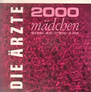 Die Ärzte - 2000 Mädchen