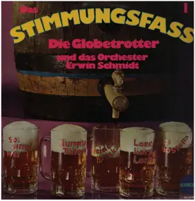 Die Globetrotter Und Das Orchester Erwin Schmidt - Das Stimmungsfass 1