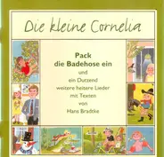 Die kleine Cornelia - Pack die Badehose ein