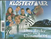 CD Single - Die Klostertaler - Drei Tiroler Mit Dem Gummiboot