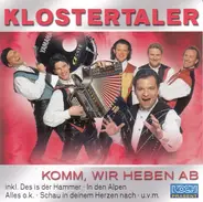 Klostertaler - Komm, Wir Heben Ab