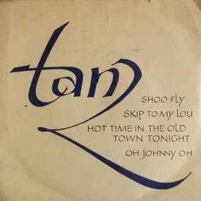 Die Hinkey Dinkey's - Shoo Fly / Skip To My Lou / Hot Time In The Old Town Tonight / Oh Johnny Oh