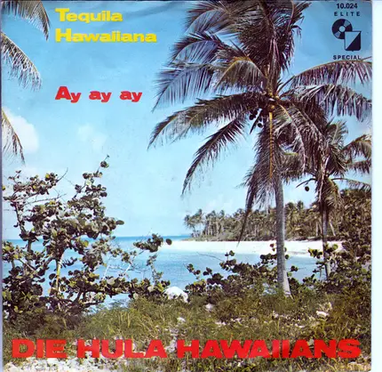 Die Hula Hawaiians - Tequila Hawaiiana