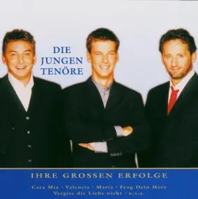 Die Jungen Tenoere - Nur das Beste