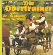 Die Oberkrainer Buam - Spielen Die Schönsten Weisen Ihrer Heimat