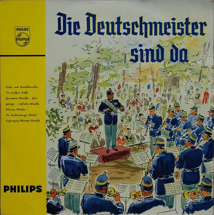 Die Original Hoch- Und Deutschmeister Leitung Julius Herrmann - Die Deutschmeister Sind Da