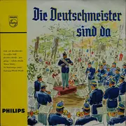 10'' - Die Original Hoch- Und Deutschmeister Leitung Julius Herrmann - Die Deutschmeister Sind Da