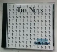 Die Nuts - Kille Kille
