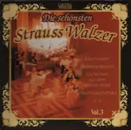 Die schönsten Strauß Walzer - Die schönsten Strauß Walzer Vol.3