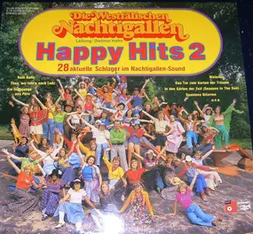 Die Westfälischen Nachtigallen - Happy Hits 2 (28 Aktuelle Schlager Im Nachtigallen-Sound)