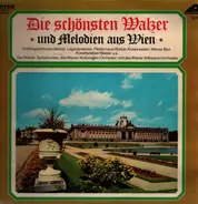 Die Wiener Symphoniker - Die schönsten Walzermelodien aus Wien