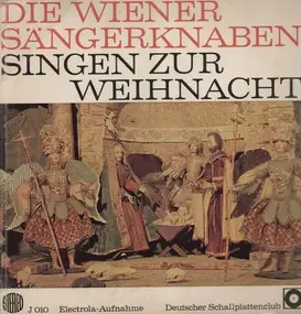 Die Wiener Sängerknaben - Singen zur Weihnacht