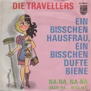 7inch Vinyl Single - Die Travellers - Ein Bisschen Hausfrau, Ein Bisschen Dufte Biene